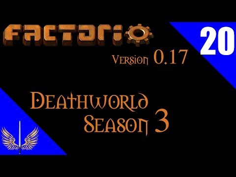Factorio 0.17 - Death World Extreme - Season 3 - Episode 20