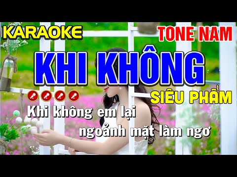 ✔KHI KHÔNG Karaoke Tone Nam ( SIÊU PHẨM ) - Tình Trần Organ