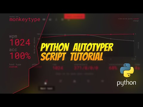 Python Autotyper Script Tutorial 1000 Wpm With Script
