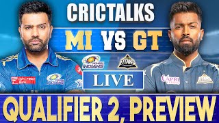 Live: MI Vs GT, Qualifier 2 Preview, Ahmedabad | IPL LIVE 2023