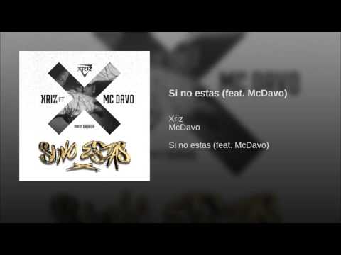 Mc Davo si no estas (feat. Xriz)2016