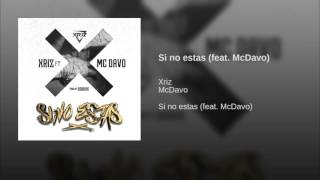 Mc Davo si no estas (feat. Xriz)2016
