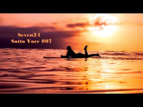 Seven24 - Sotto Voce #07