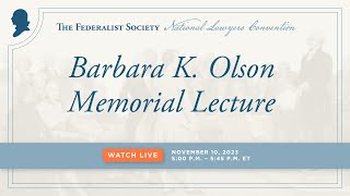 Click to play: 22nd Annual Barbara K. Olson Memorial Lecture