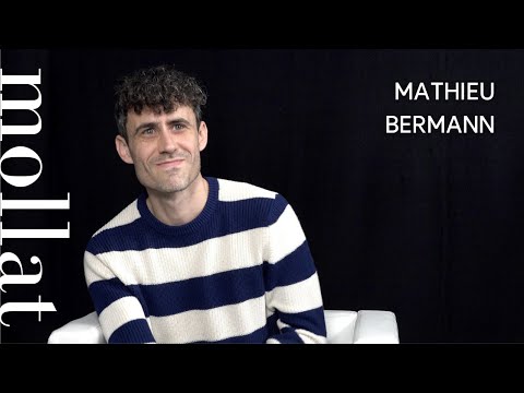 Mathieu Bermann - Un début dans la vie