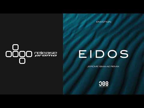 PREMIERE: Envotion - Eidos (Jerome Isma-Ae Remix) [JEE Productions]