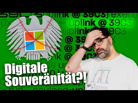39C3: Die Krux mit der digitalen Souveränität | c’t uplink