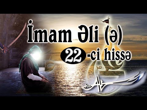 İmam Əli 22-ci hissə [HD] / Hz.Əli filmi Azərbaycan dilində