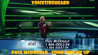 "Paul McDonald - Come pick me up" American Idol 2011 Top 13
