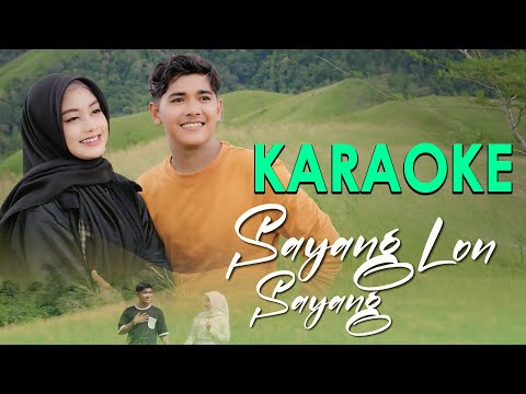 KARAOKE - Sayang Lon Sayang - Cut Rani Auliza & Mohderzam (Musik Original)