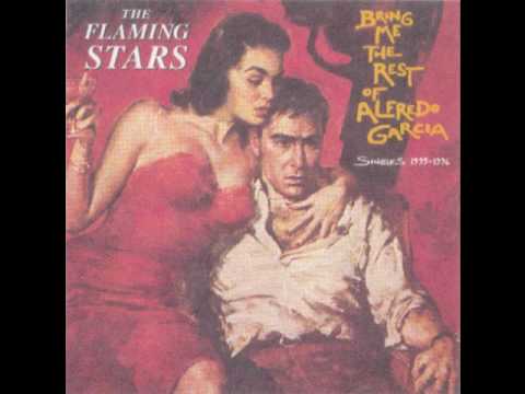 The Flaming Stars - Burn Out Wreck Of A Man