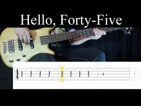 Hello, Forty-Five (Just Leo) - Bass Cover (With Tabs) by Leo Düzey