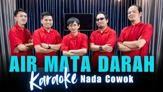 Download lagu KARAOKE AIR MATA DARAH - NADA COWOK mp3