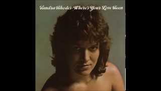 Sandra Rhodes - Where's Your Love Been