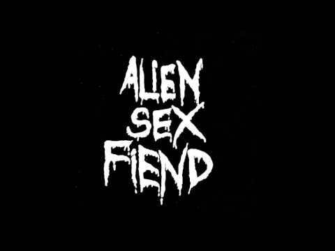 Alien Sex Fiend - Drive My Rocket - Up Uranus