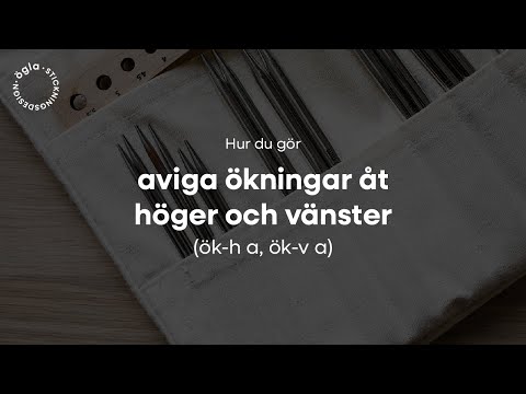 Hur du gör aviga ökningar åt höger och vänster (ök-h a, ök-v a)