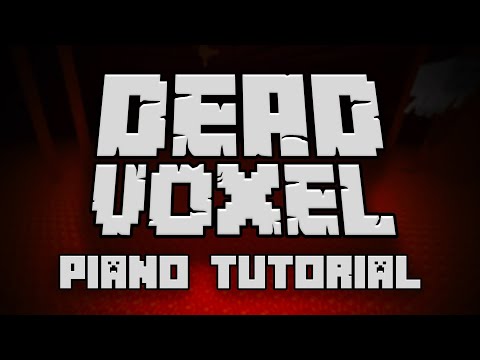 C418 - Dead Voxel (from Minecraft Volume Beta) - Piano Tutorial