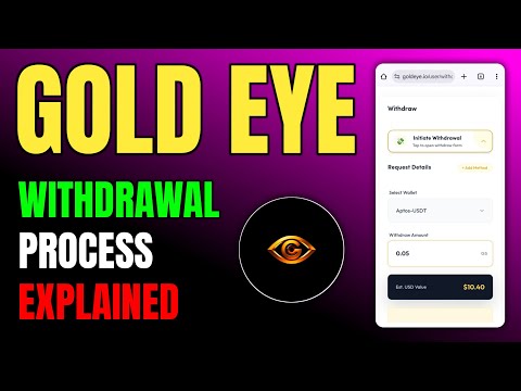 Gold Eye Airdrop Withdrawal Process | Step-By-Step Guide + Proof