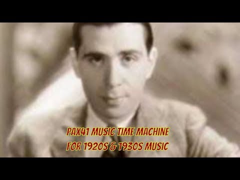 1930s Music of Sam Coslow  - Please @Pax41