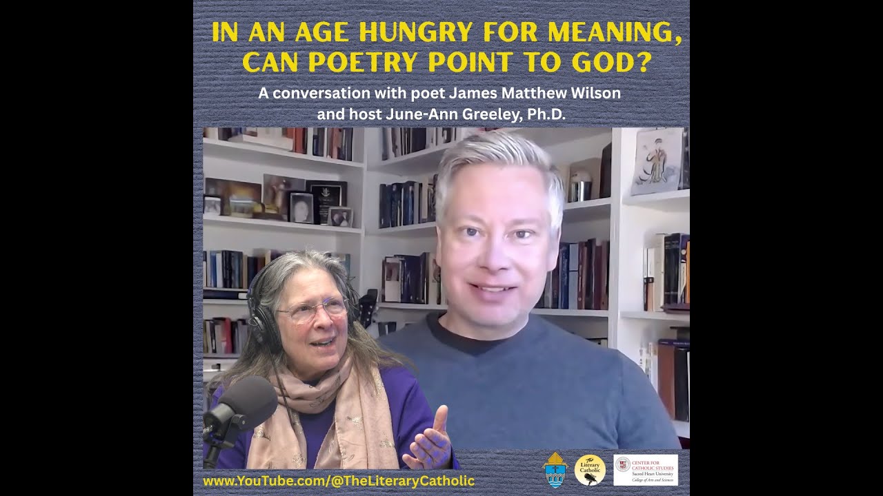 James Matthew Wilson and Falling In Love with Poetry