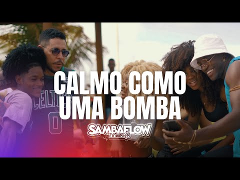 Demorô -  Calmo Como Uma Bomba #Sambaflow