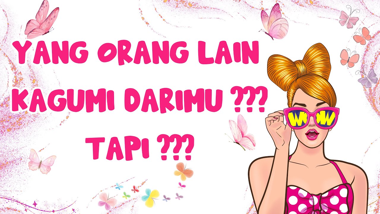✨ YANG ORANG-ORANG KAGUMI DARIMU TAPI SEKALIGUS MEMBUAT MEREKA IRI TERHADAPMU ??? TENTANG KAMU 🥳🥰✨