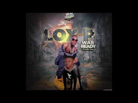 LOX P War Ready (Drizilik Diss)
