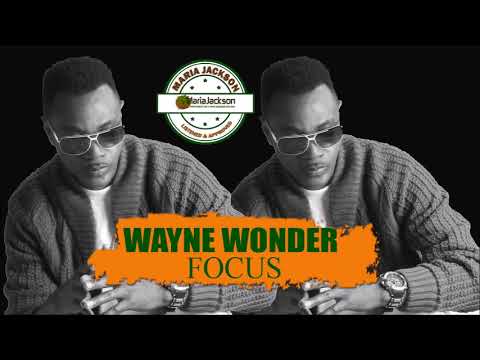 Wayne Wonder - Focus - SOL Records (@Waynewonder25)