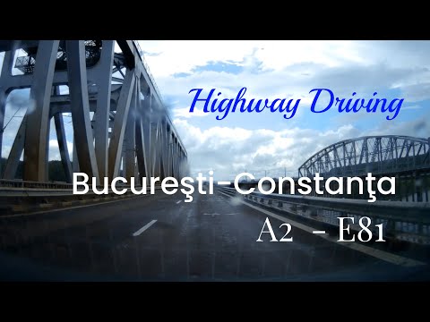 Bucharest  Constanta  Driving A2 E81 Highway România