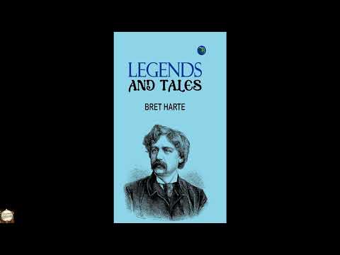 Legends and Tales by Bret Harte — free full audiobook