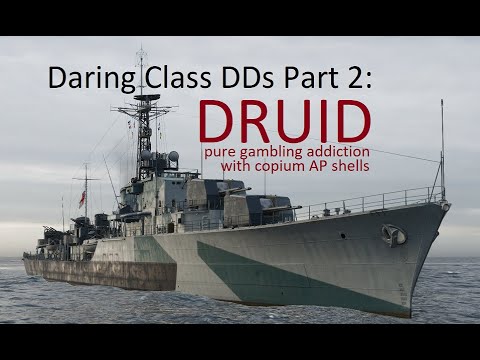 A World of Warships Roundup: Daring Class DDs Part 2: Druid