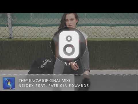Neidex Feat. Patricia Edwards - They Know