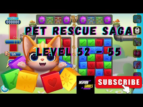 Pet Rescue Saga | Level 52 - 55 | Android Games #InspiraGames @InspiraGames