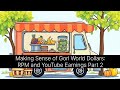 Making Sense Of Gorl World Dollars RPM And YouTube Earnings Part 2