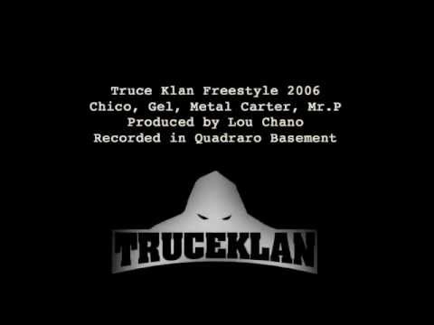 TruceKlan Freestyle 2006 feat. Chicoria, Mr.P, Gel, Metal Carter