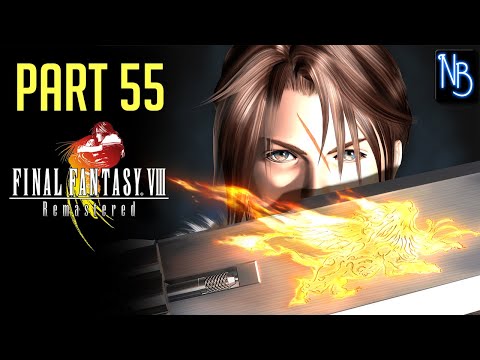 Final Fantasy 8 REMASTERED Walkthrough Part 55 No Commentary