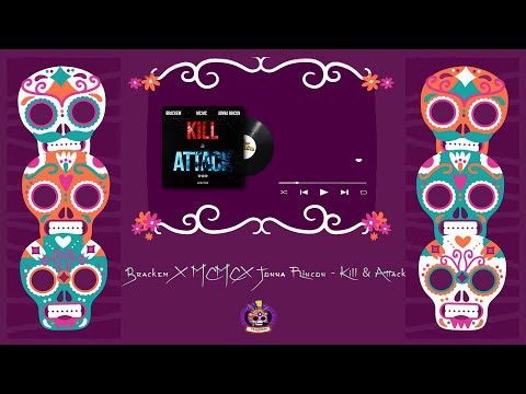 Brackem x MC MC x Jonna Rincon - Kill & Attack