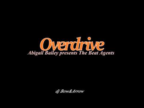 Abigail Bailey presents The Beat Agents - Overdrive "TUNED"