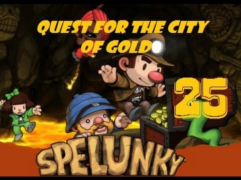 Civil Conversations- Spelunky- Part 25