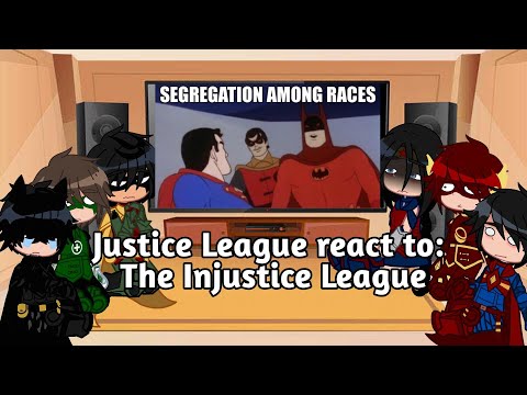 Justice League react to: The Injustice League | GRV | gacha | DC
