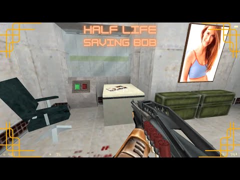 Half-Life : Saving Bob (Walkthrough)