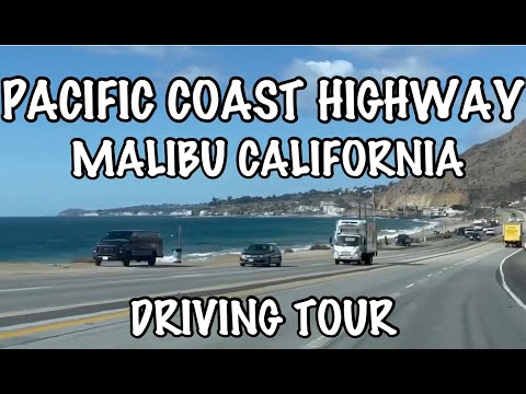 PACIFIC COAST HIGHWAY MALIBU CALIFORNIA DRIVING TOUR