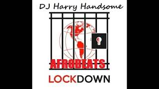 Download lagu LOCKDOWN AFROBEATS MIX Vol 1 mp3