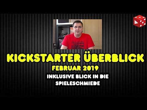 Kickstarter Überblick im Februar 2019 - Was ist gerade HOT auf Kickstarter?