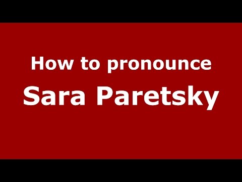 How to pronounce Sara Paretsky (American English/US)  - PronounceNames.com