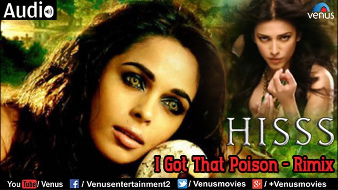I Got That Poison (Hiss Remix) Lyrics | Hisss | Shweta Pandit | Shraddha Pandit, Panjabi Mc