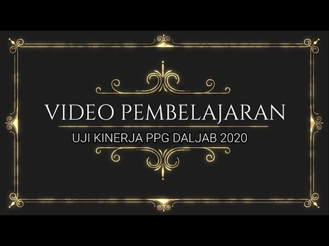 VIDEO PEMBELAJARAN| UJI KINERJA (UKIN) PPG DALJAB ANGKATAN 1| PRODI BAHASA INGGRIS UNDIKSHA