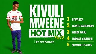 Download lagu HOT MIX PRT 2 BY KIVULI MWEENE FT DJ KENNEDY 🔥🔥🔥  mp3