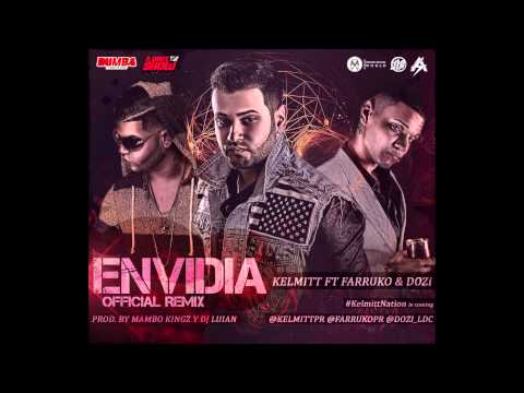 KELMITT FT. D.OZI & FARRUKO - ENVIDIA (OFFICIAL REMIX)