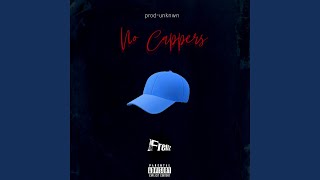 NO CAPPERS Music Video